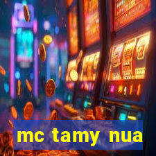 mc tamy nua